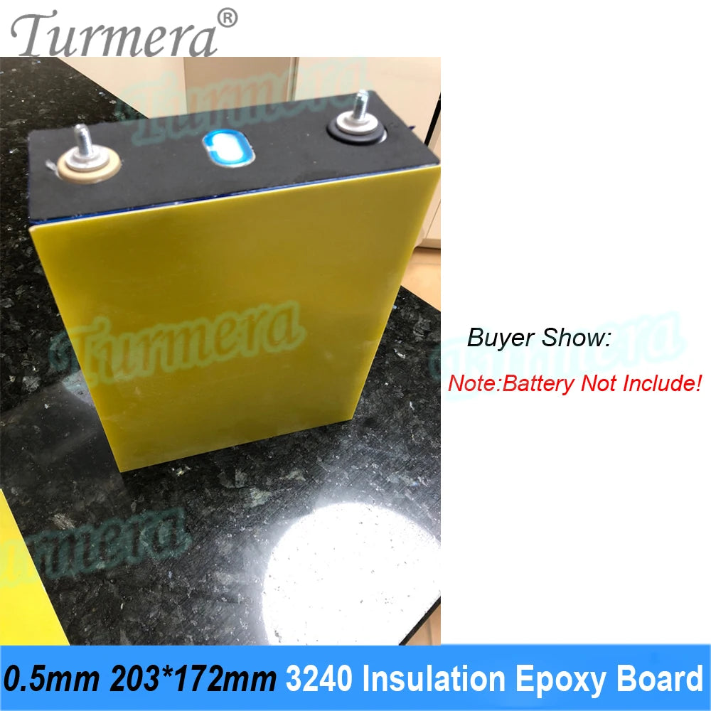 Turmera 3240 Insulation Epoxy Plate 0.5mm Thickness 203*172mm for 3.2V 280Ah 320Ah 310Ah 90Ah 12.8V Lifepo4 Battery Pack Diy Use